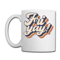 Its Fri-yay Funny Teacher Mom Friday Back To School Coffee Mug | Artistshot