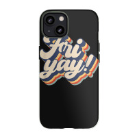 Its Fri-yay Funny Teacher Mom Friday Back To School Iphone 13 Case | Artistshot