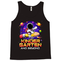 To Kindergarten And Beyond Astronaut Back To School Boys Tank Top | Artistshot