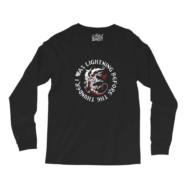 I Was Lightning Before The Thunder T-shirt The Dragons .png Long Sleeve Shirts by LawrenceKemp | Artistshot