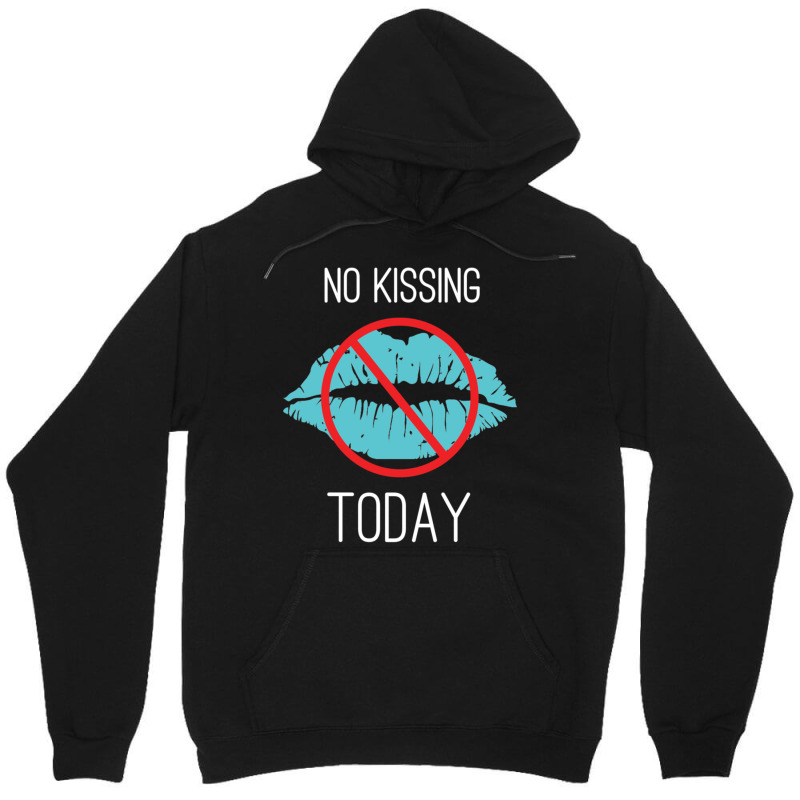 No Kissing Me Funny Pic Unisex Hoodie by cm-arts | Artistshot