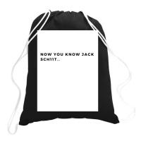 Nowyouknowjackschiitfunnyletthemknowwhoyouareperfectforfathersdayg Drawstring Bags | Artistshot