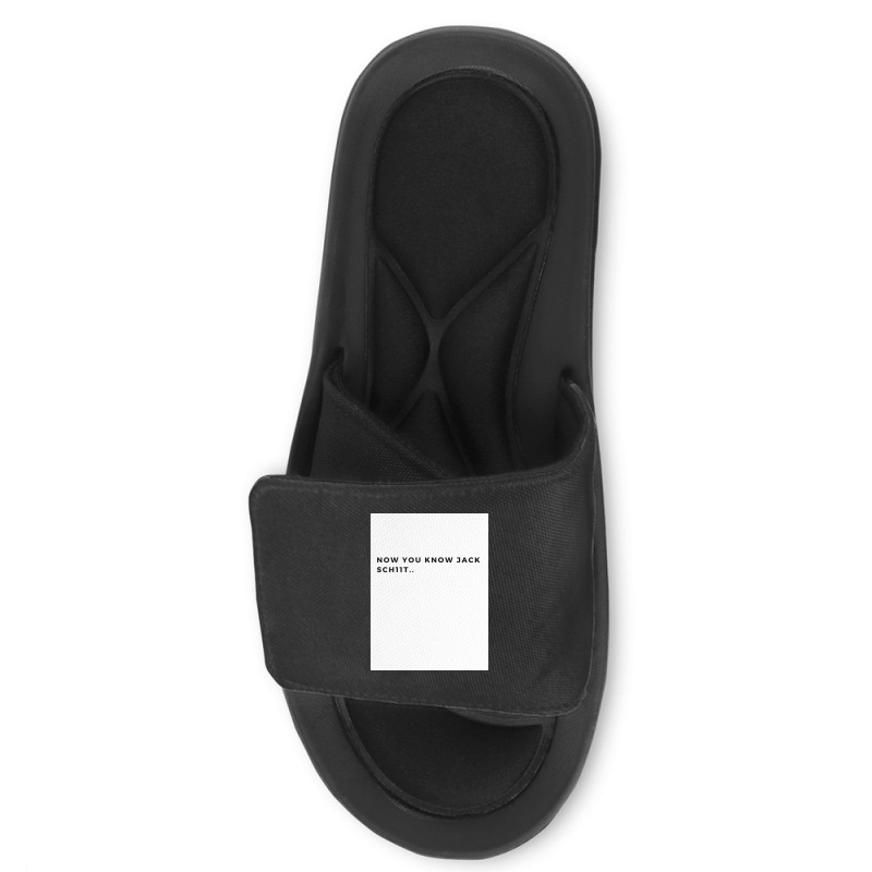 Nowyouknowjackschiitfunnyletthemknowwhoyouareperfectforfathersdayg Slide Sandal | Artistshot