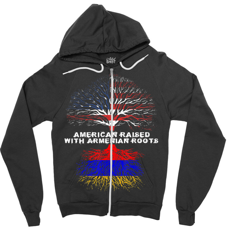 American Raised With Armenian Roots Armenia Zipper Hoodie | Artistshot