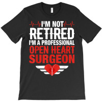 Open Heart Surgery Surgeon Bypass Cardiologist Heart Surgeon T-shirt | Artistshot