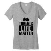 Token's Life Matter Women's V-neck T-shirt | Artistshot