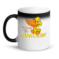 Relâchez The Quackin ' T-shirt Magic Mug | Artistshot