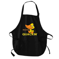 Relâchez The Quackin ' T-shirt Medium-length Apron | Artistshot