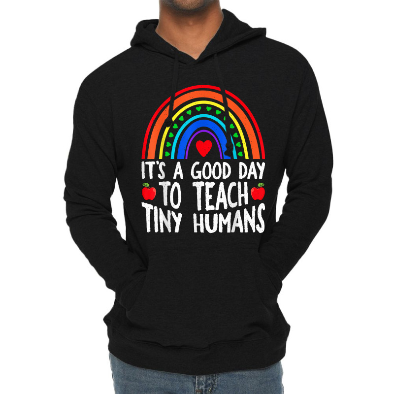 Its Good Day To Teach Tiny Humans Daycare Provider Teacher Lightweight Hoodie | Artistshot