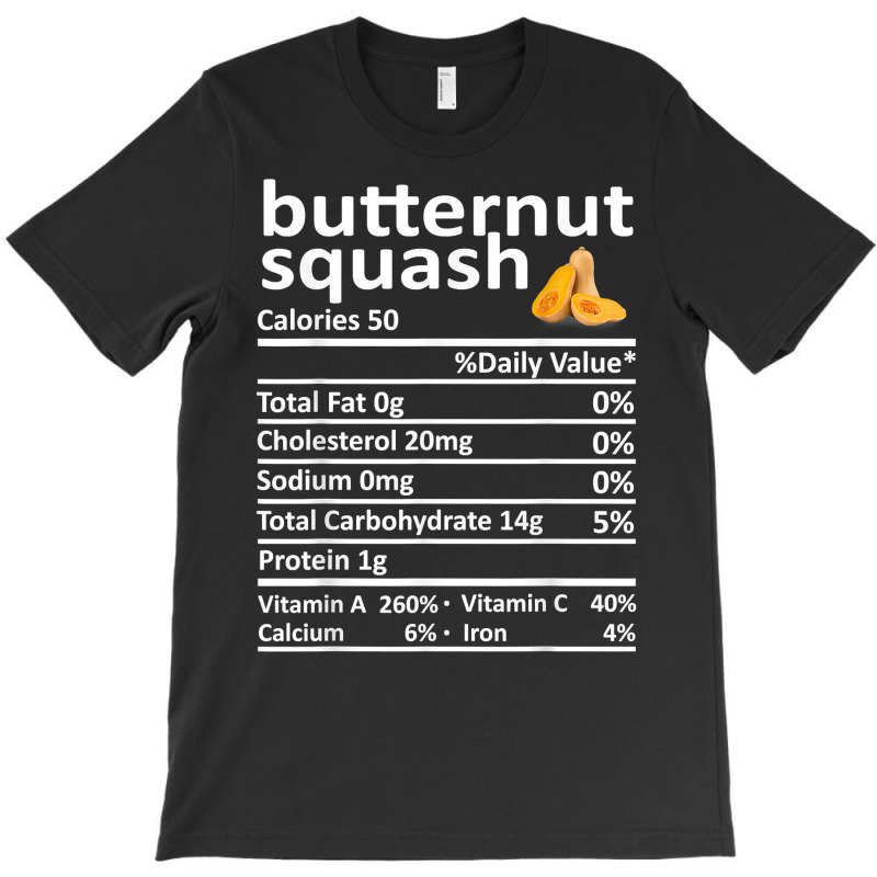 Butternut Squash Nutrition Food Thanksgiving Funny Christmas T Shirt T-Shirt by cm-arts | Artistshot