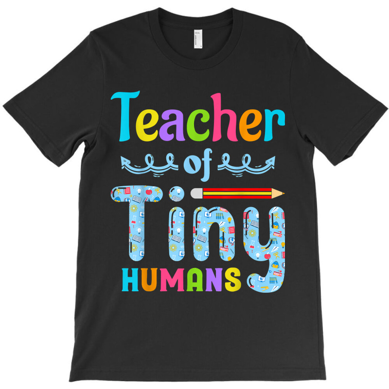 Its Good Day To Teach Tiny Humans Teacher And Teaching T-shirt | Artistshot