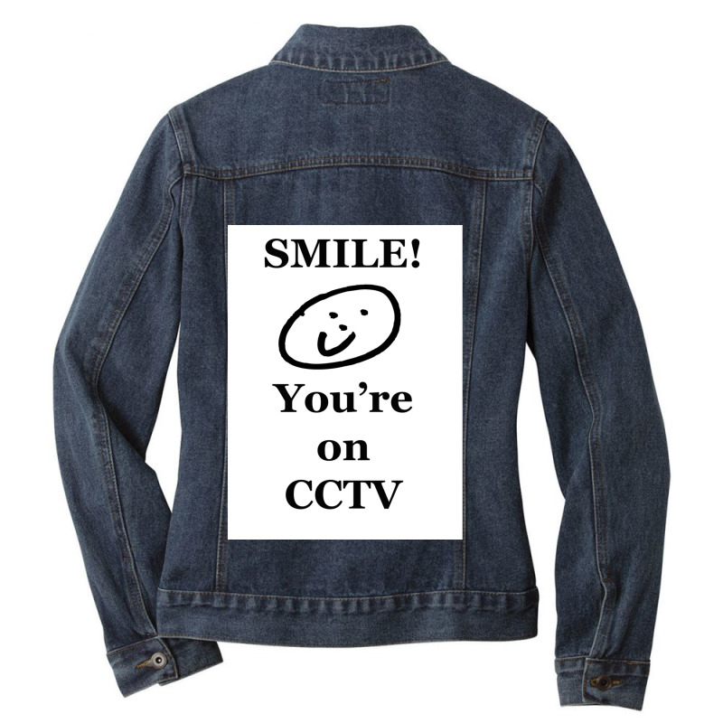 Smile,youreoncctv Ladies Denim Jacket by RAELYNNELILLARD | Artistshot