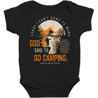 Sorry I Can't Work, God Said To Go Camping Lev 2341 T Shirt Baby Bodysuit | Artistshot