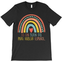 Jqo4 Rainbow Spanish Teacher Appreciation Bilingual Teacher T-shirt | Artistshot