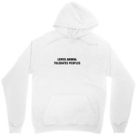 Loves Animals Tolerates People Unisex Hoodie | Artistshot