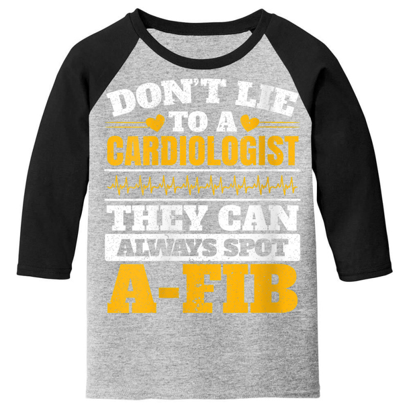 Womens Don't Lie To A Cardiologist They Can Always Spot A Fib V Neck T Youth 3/4 Sleeve by cm-arts | Artistshot