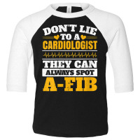 Womens Don't Lie To A Cardiologist They Can Always Spot A Fib V Neck T Toddler 3/4 Sleeve Tee | Artistshot