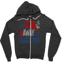 Sail Away With Me Zipper Hoodie | Artistshot