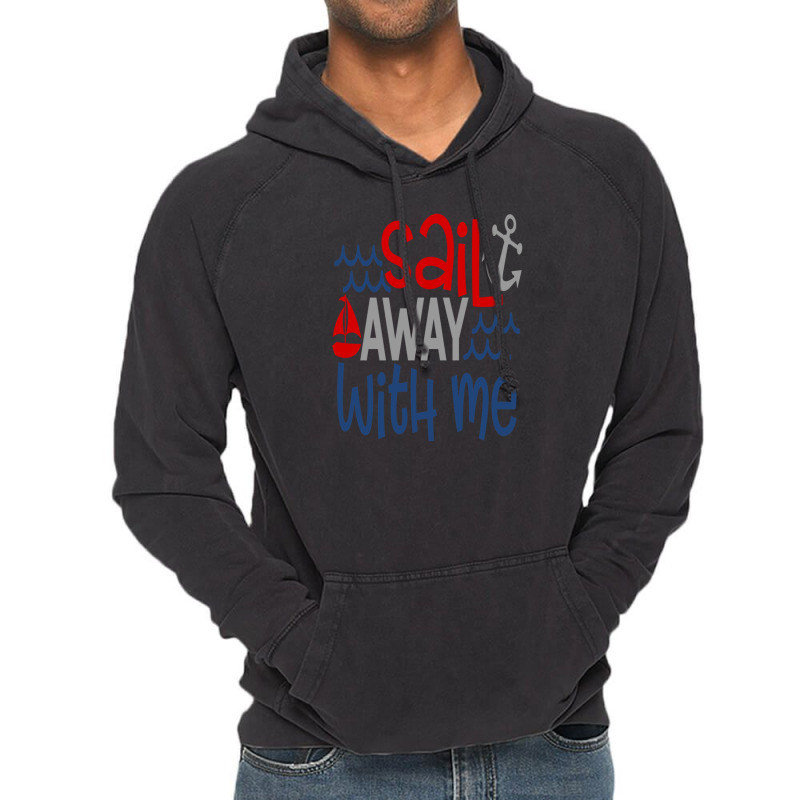 Sail Away With Me Vintage Hoodie | Artistshot