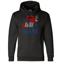 Sail Away With Me Champion Hoodie | Artistshot