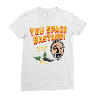 You Space Bastard! You Killed My Pine!   Unisex T Shirt Ladies Fitted T-shirt | Artistshot