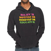 Believer Motivator Innovator Educator First Day Of School Vintage Hoodie | Artistshot