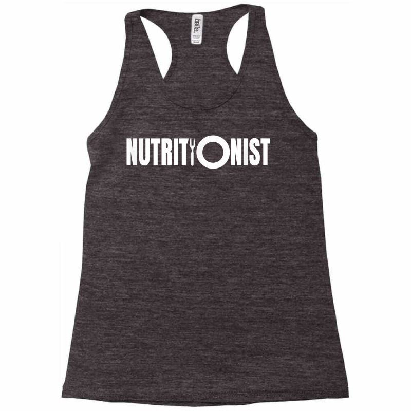 Nutritionists Nutritionist Nutrition Dietitian Dietician T Shirt Racerback Tank by cm-arts | Artistshot