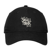 Just A Small Town Girl Casual Country Womens Chic Adjustable Cap | Artistshot