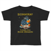 Bookworm Please I'm A Book Dragon Toddler T-shirt | Artistshot