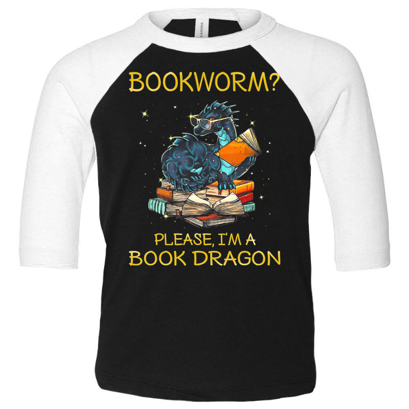 Bookworm Please I'm A Book Dragon Toddler 3/4 Sleeve Tee by cm-arts | Artistshot