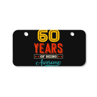 60 Year Of Being Awesome 60th Birthday Bday Family Party Bicycle License Plate | Artistshot