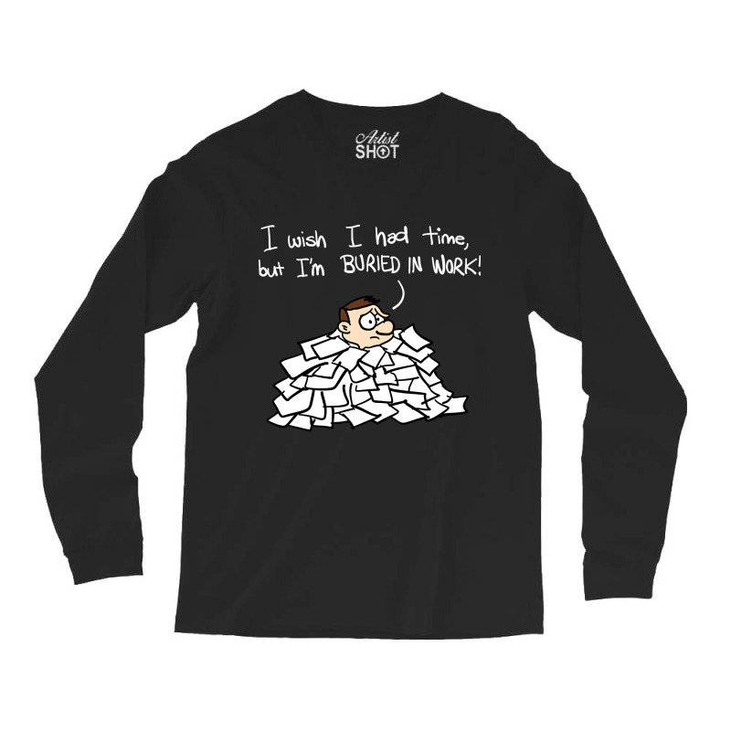 Toon Revue - Buried In Work Long Sleeve Shirts by atereabag | Artistshot