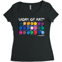 Work Of Art In Progress Perfect Artist Gift Women's Triblend Scoop T-shirt | Artistshot