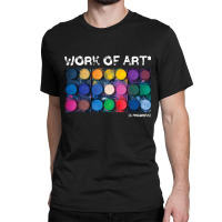 Work Of Art In Progress Perfect Artist Gift Classic T-shirt | Artistshot