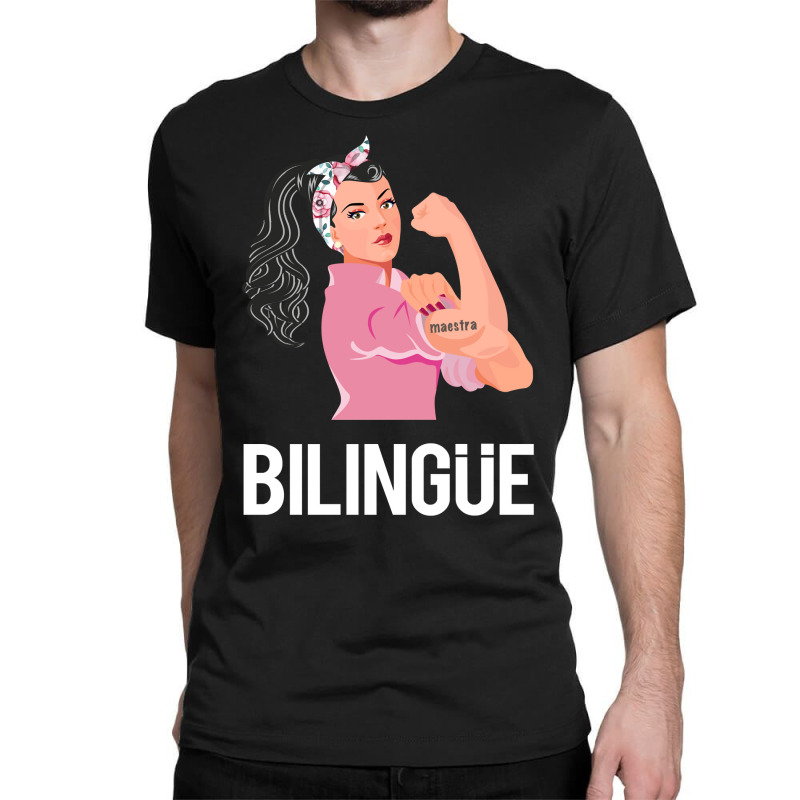 Maestra Bilingue Bilingual Spanish Teacher Long Sleeve T Shirt Classic T-shirt by cm-arts | Artistshot