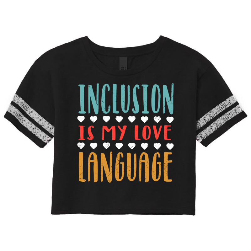 Sped Inclusion Is My Love Language Special Education Teacher Scorecard Crop Tee by cm-arts | Artistshot