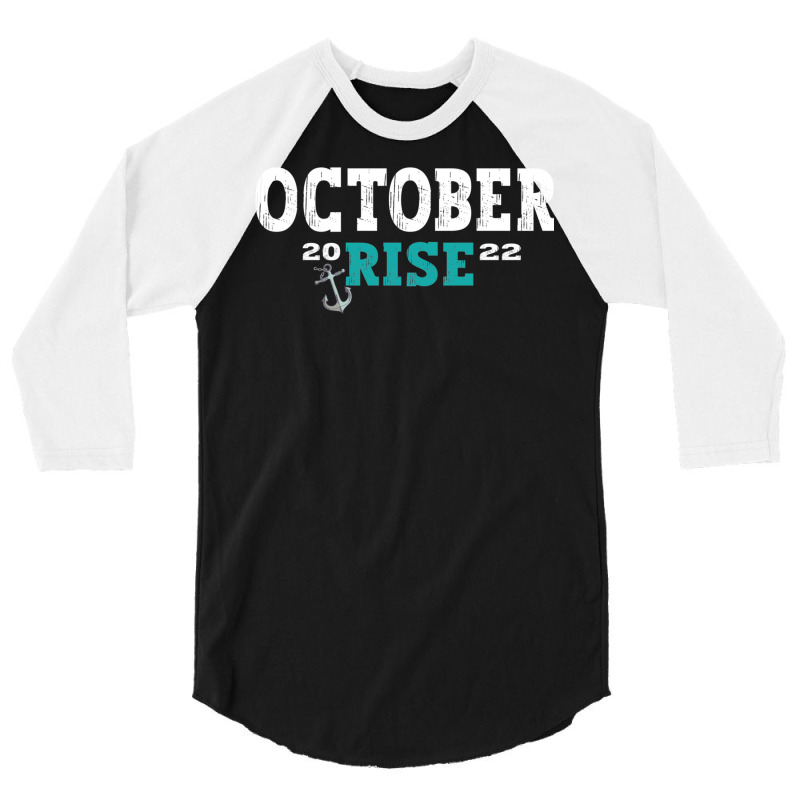 October Rise Mariner Vintage Quotes Mariners October Rise Pullover Hoo 3/4 Sleeve Shirt by cm-arts | Artistshot