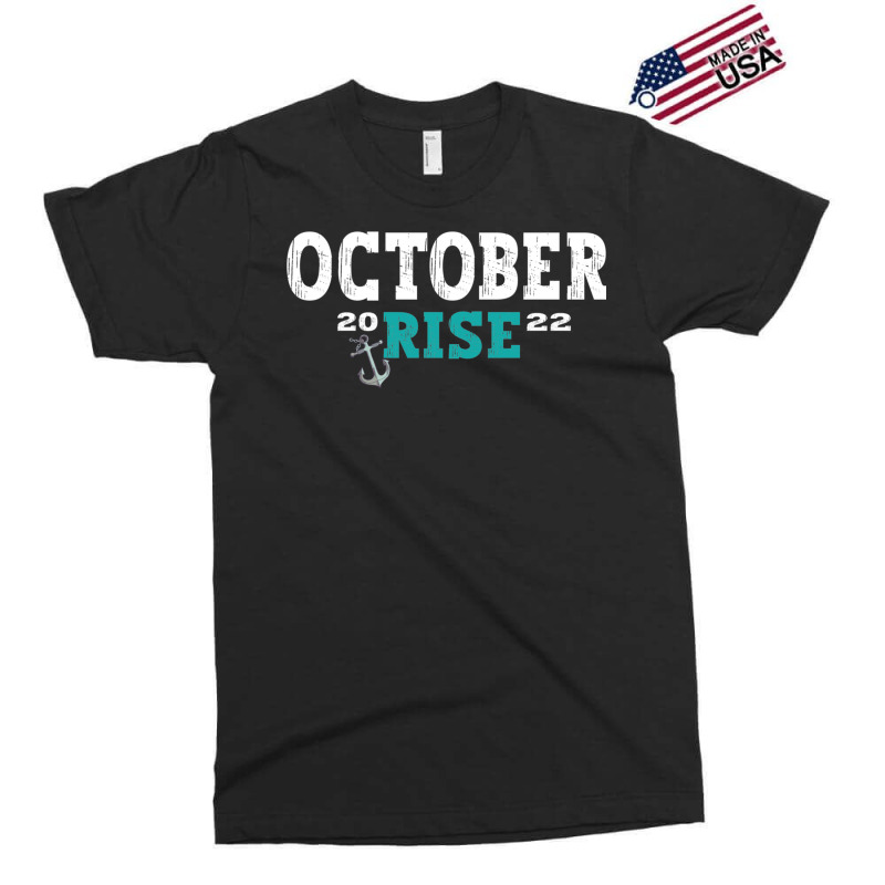 October Rise Mariner Vintage Quotes Mariners October Rise Pullover Hoo Exclusive T-shirt by cm-arts | Artistshot