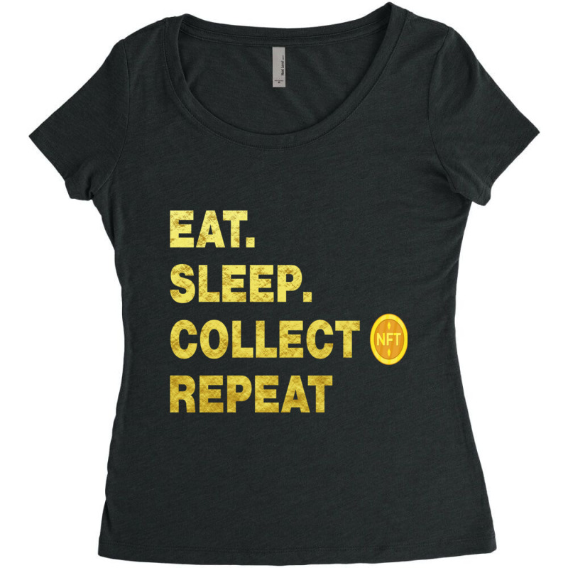 Eatsleepcollectnft,eatsleepnftrepeat,nftstudios,nftismyvalentinenonfun Women's Triblend Scoop T-shirt by RAELYNNELILLARD | Artistshot