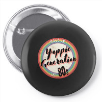 Yuppie Generation Made In The 80s - Vintage Style Pin-back Button | Artistshot