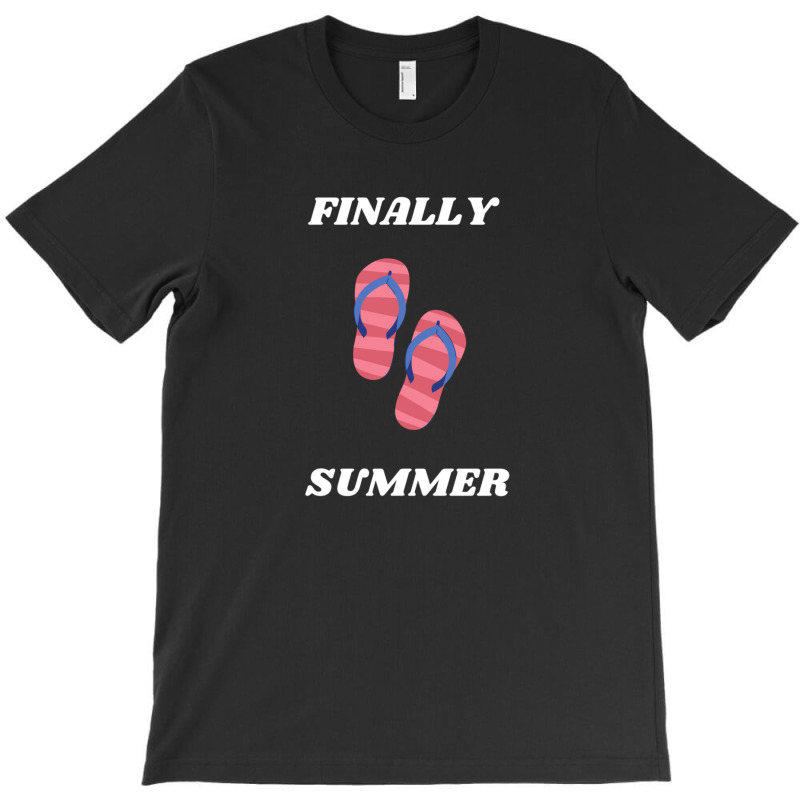 Finally Summer T-shirt | Artistshot