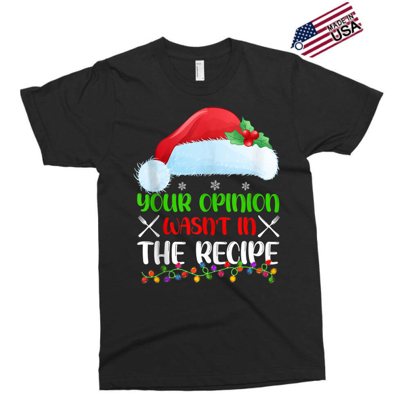 Your Opinion Wasnt In The Recipe Cooking Chef Christmas Tank Top Exclusive T-shirt by geculaexok | Artistshot