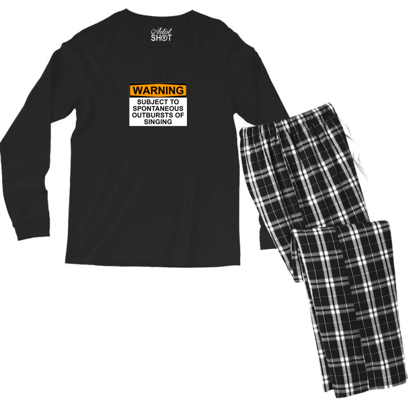 Warning Subject To Spontaneous Outbursts Of Singing Men's Long Sleeve Pajama Set | Artistshot