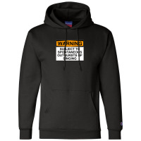 Warning Subject To Spontaneous Outbursts Of Singing Champion Hoodie | Artistshot