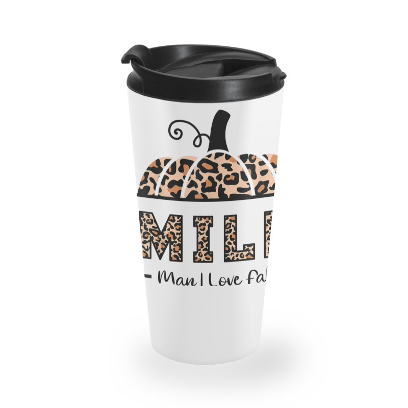 Milf Man I Love Fall Funny Woman Autumn Seasons Lover Travel Mug | Artistshot