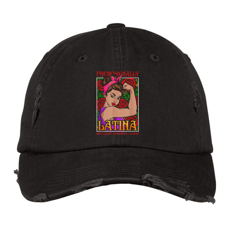 Phenomenally Latina Educated Powerful Proud, Latina Hispanic T Shirt Vintage Cap by cm-arts | Artistshot