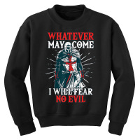 Templar Knight Costume, I Will Fear No Evil, Holy Crusader T Shirt Youth Sweatshirt | Artistshot