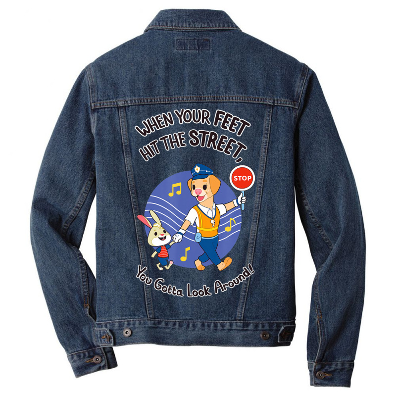 Official When Your Feet Hit The Street You Gotta Look Around Men Denim Jacket | Artistshot