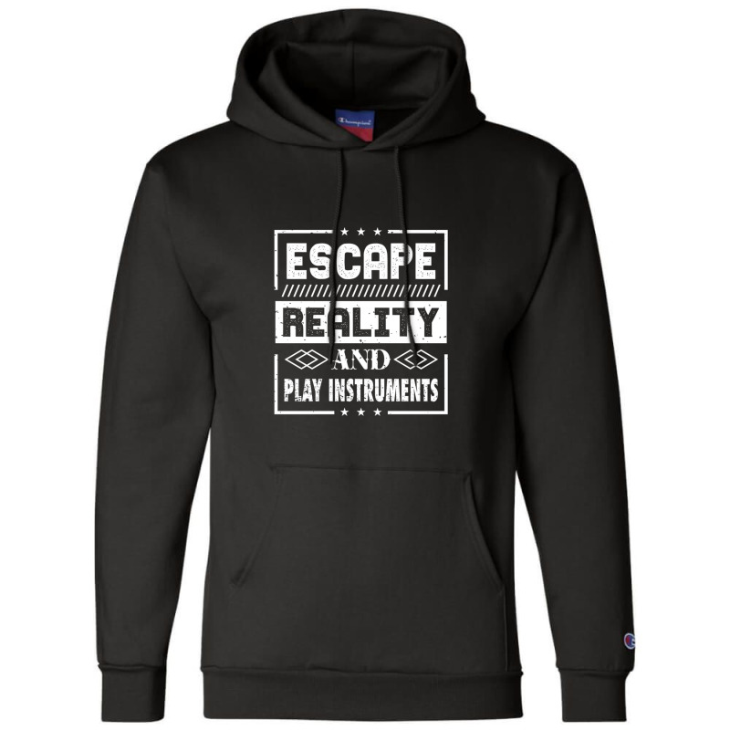 Escape Reality And Play Instruments Champion Hoodie by JAMESDSHARP | Artistshot