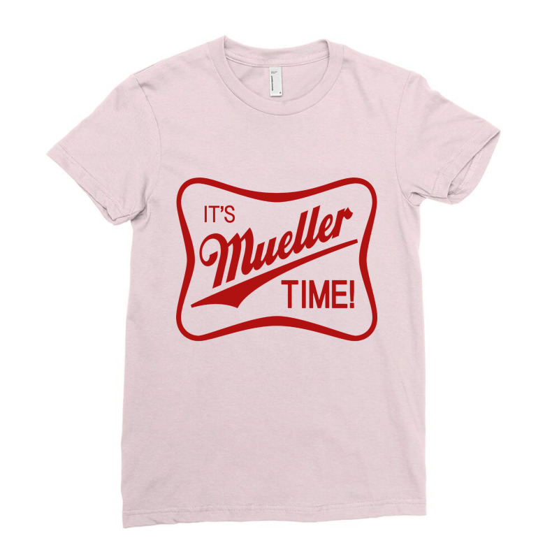 It's Mueller Time Ladies Fitted T-Shirt by ninoron | Artistshot